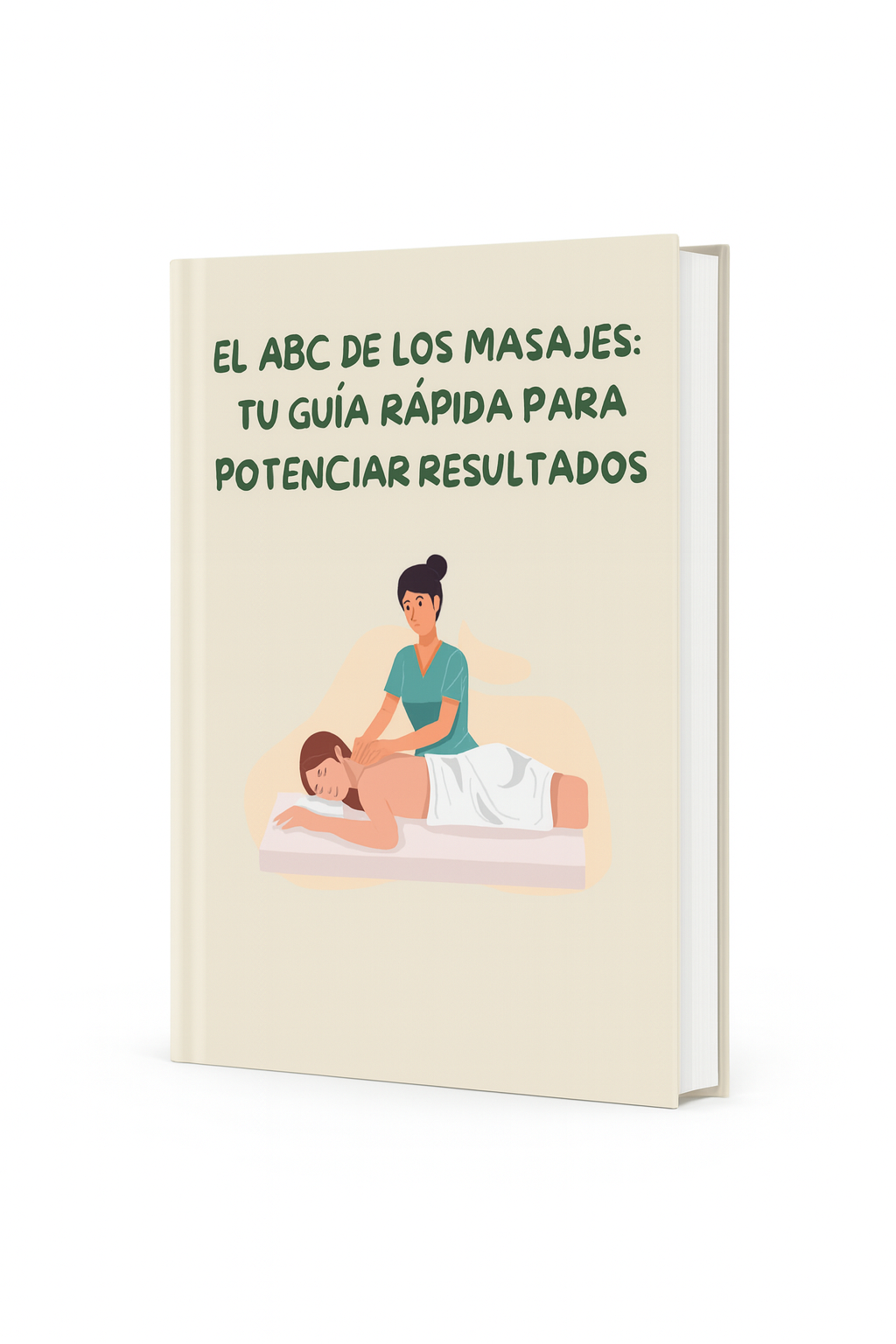 EL ABC DE LOS MASAJES: TU GUIA PARA POTENCIAR RESULTADOS